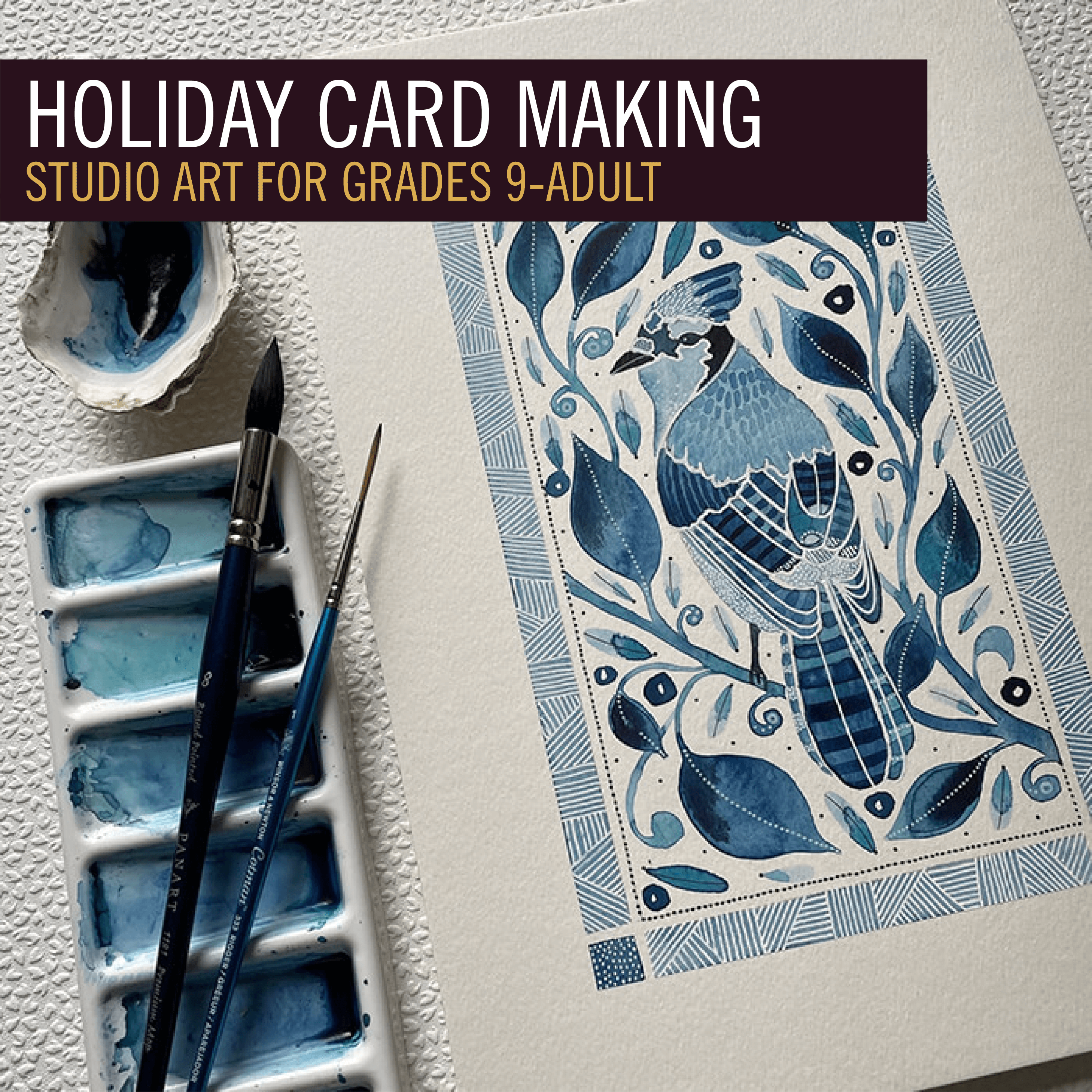 Holiday Card Workshop: for Grades 9-Adult